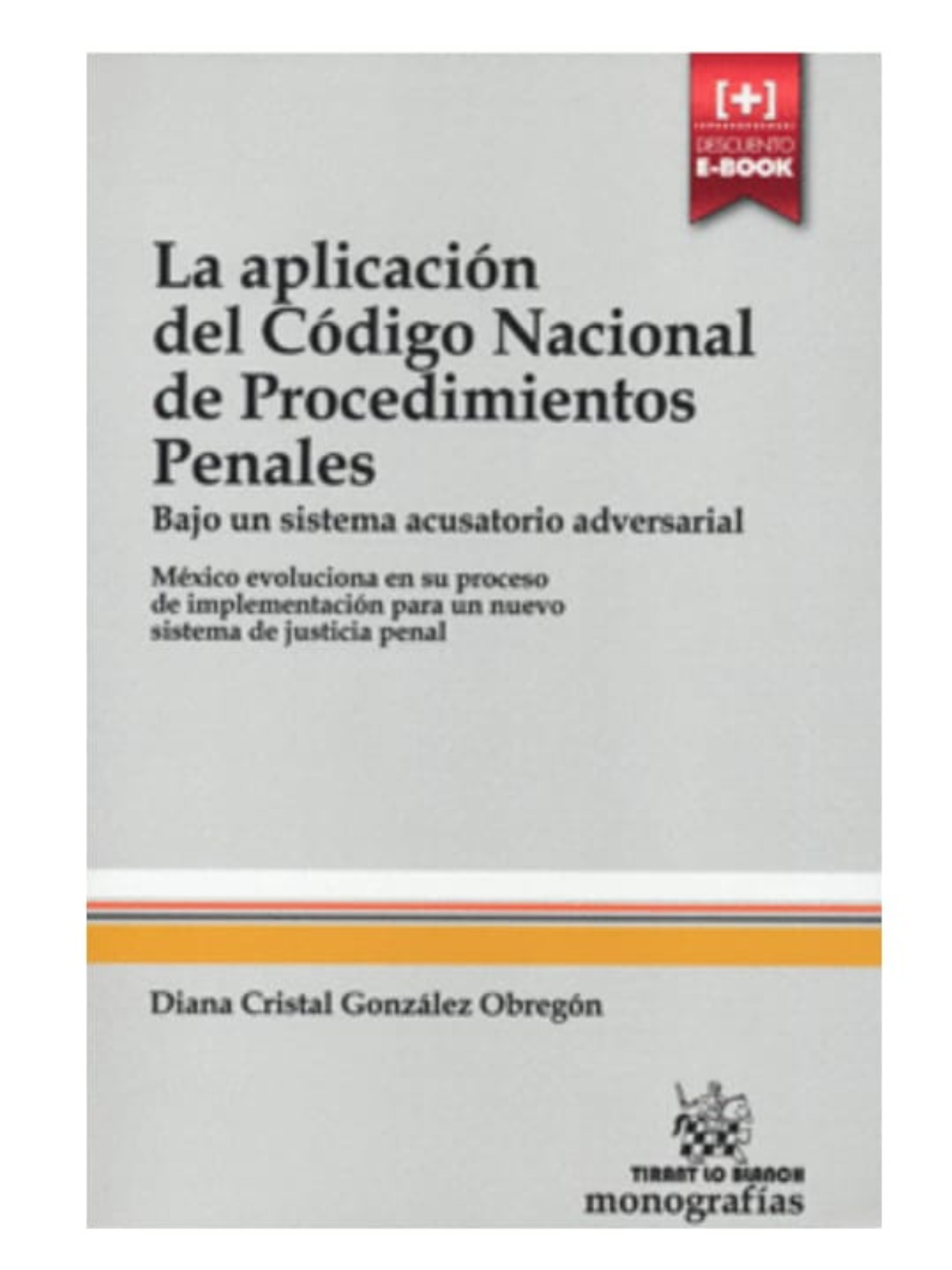 Aplicación del Código Nacional de Procedimientos Penales