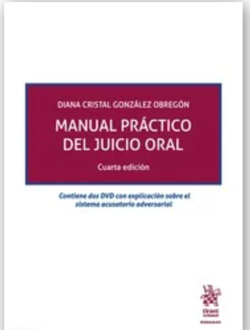 Manual práctico del juicio oral cuarta edición
